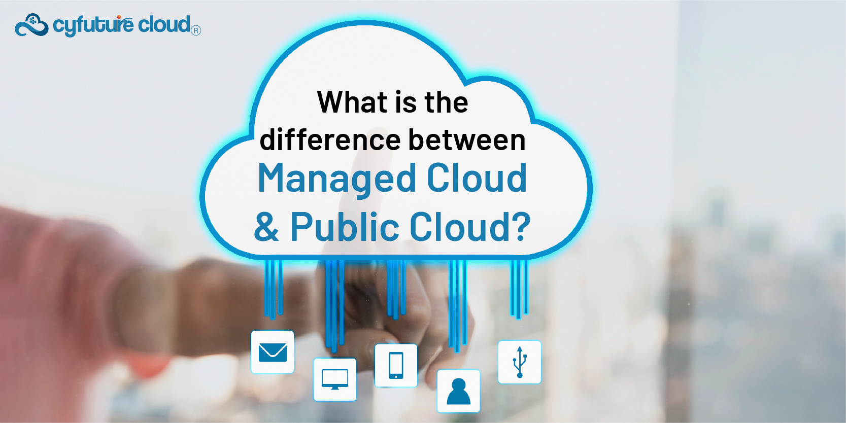 Managed Cloud and Public Cloud